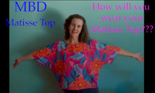 Load image into Gallery viewer, Matisse Top Pattern and Video