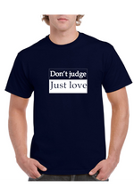 Load image into Gallery viewer, Don’t Judge Just Love Men’s Short Sleeve T-Shirt
